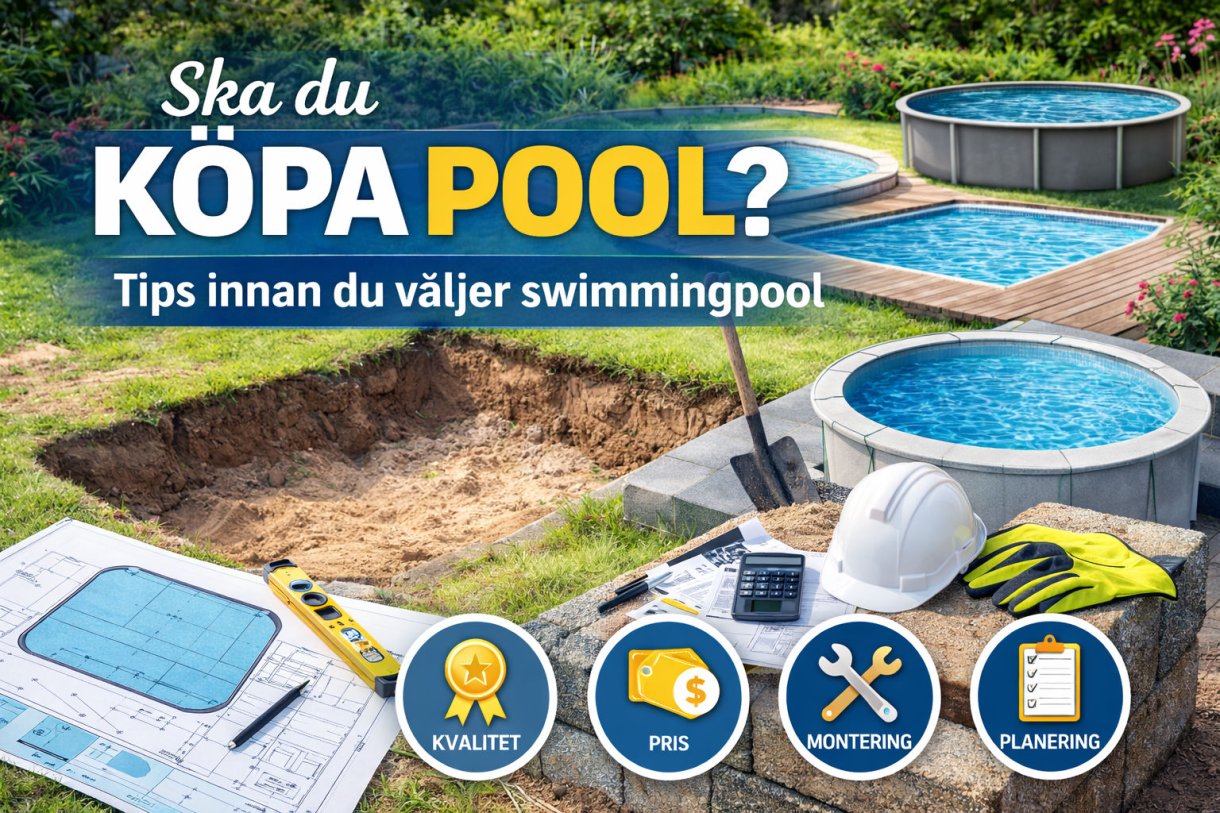 Köpa pool – trädgård med poolbygge, ritningar och olika swimmingpooler ovan mark och nedgrävda